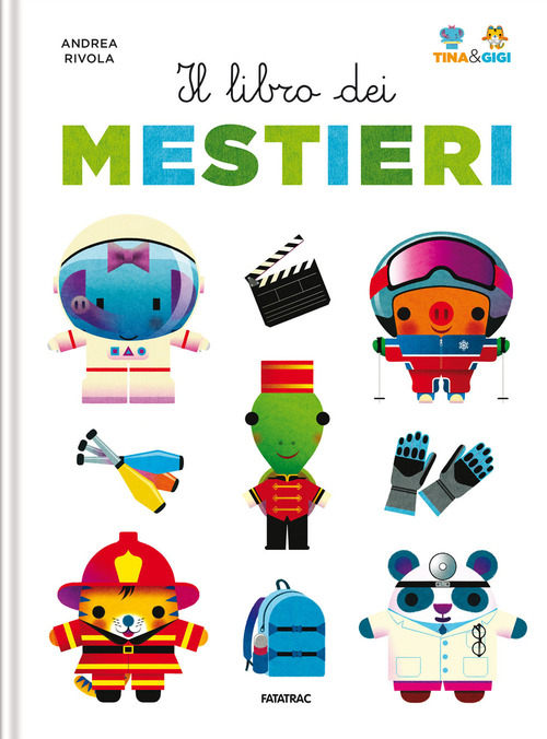 Il libro dei mestieri. Tina & Gigi