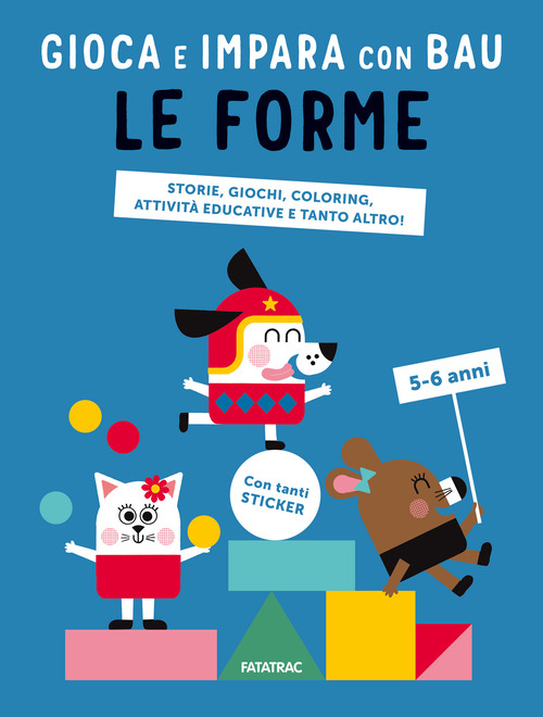 Le forme. Gioca e impara con Bau