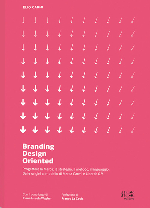 Branding D.O. Progettare la marca. Una visione design oriented