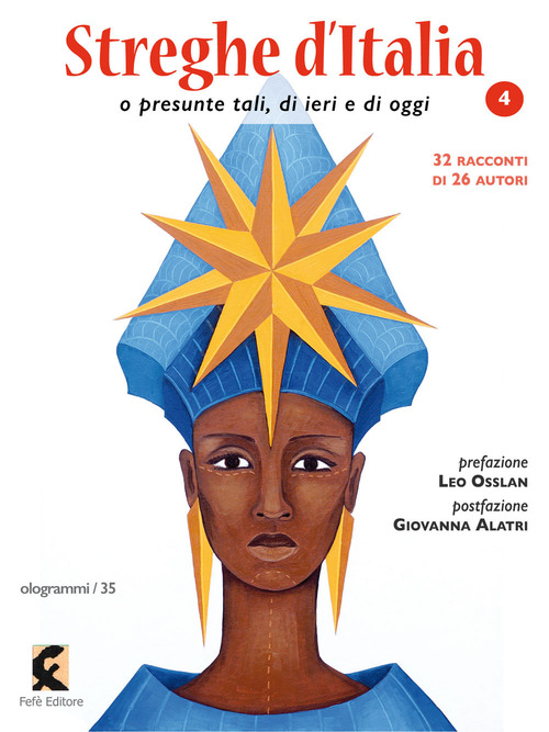 Streghe d'Italia o presunte tali, di ieri e di oggi