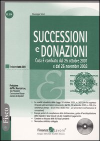 Successioni e donazioni. Cosa è cambiato dal 25 ottobre 2001 e dal 26 novembre 2003