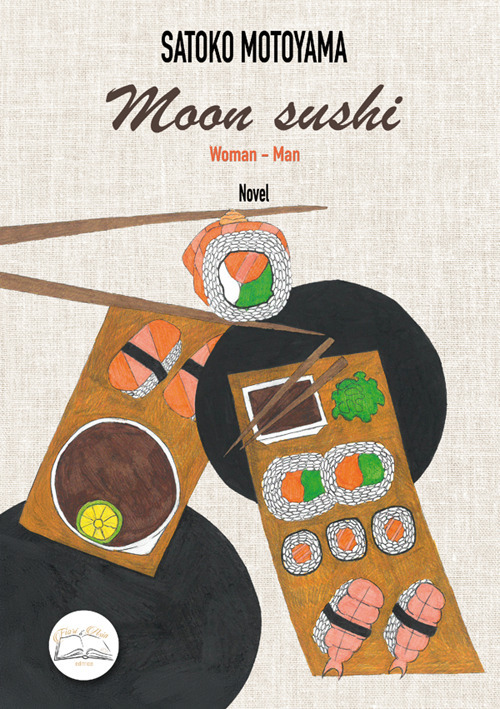 Moon sushi. Woman-Man