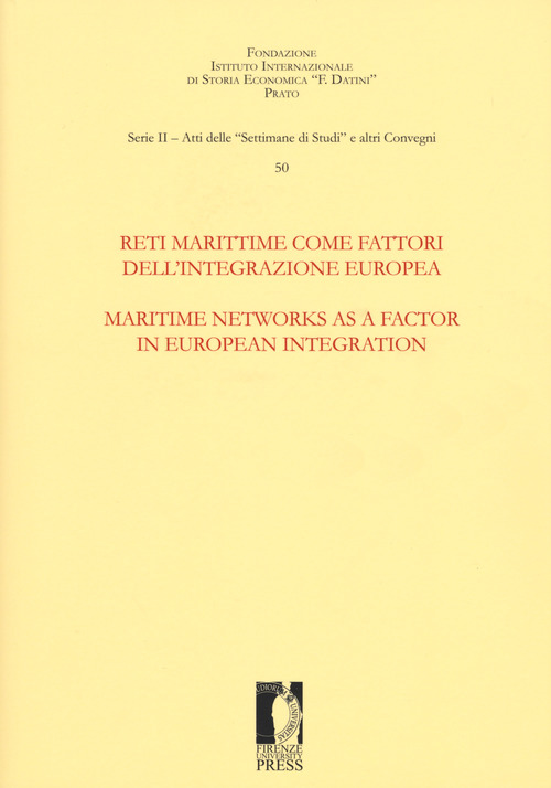 Reti marittime come fattori dell'integrazione europea-Maritime networks as a factor in European integration