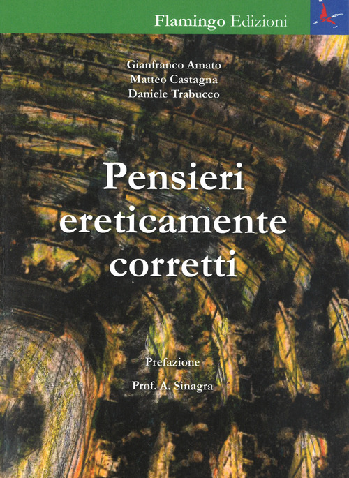 Pensieri ereticamente corretti