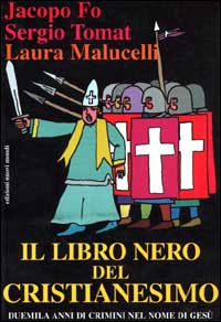 Il libro nero del Cristianesimo