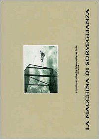 La macchina di sorveglianza: la ricognizione aerofotografica italiana e austriaca sul Trentino (1915-1918)