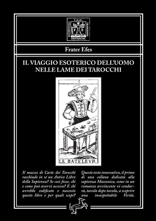 Il viaggio esoterico dell'uomo nelle lame dei tarocchi