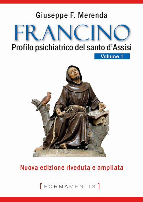 Francino. Profilo psichiatrico del santo d'Assisi