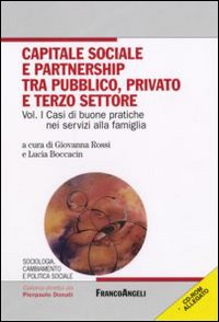 Capitale sociale e partnership tra pubblico, privato e terzo settore. Con CD-ROM