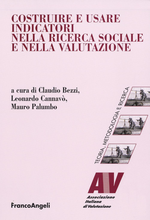 Costruire e usare indicatori nella ricerca sociale e nella valutazione
