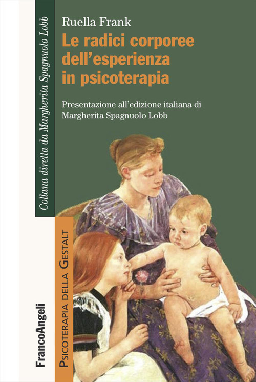 Le radici corporee dell'esperienza in psicoterapia
