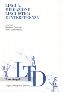 Lingua, mediazione linguistica e interferenza