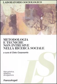 Metodologia e tecniche non intrusive nella ricerca sociale