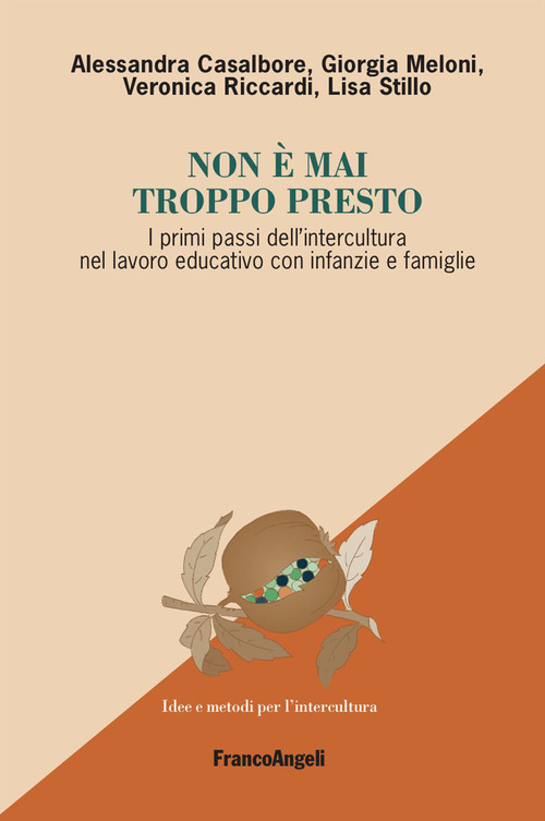 Non è mai troppo presto. I primi passi dell'intercultura nel lavoro educativo con infanzie e famiglie