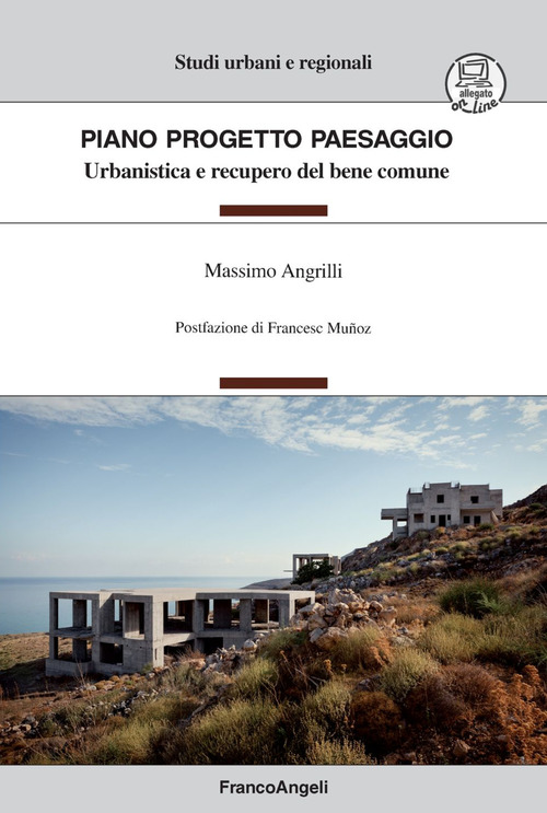 Piano Progetto Paesaggio. Urbanistica e recupero del bene comune