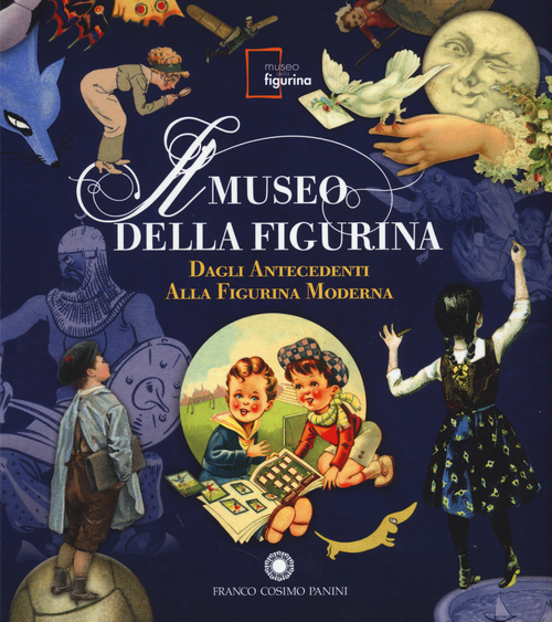 Il Museo della figurina. Dagli antecedenti alla figurina moderna