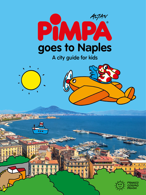 Pimpa goes to Naples. A city guide for kids