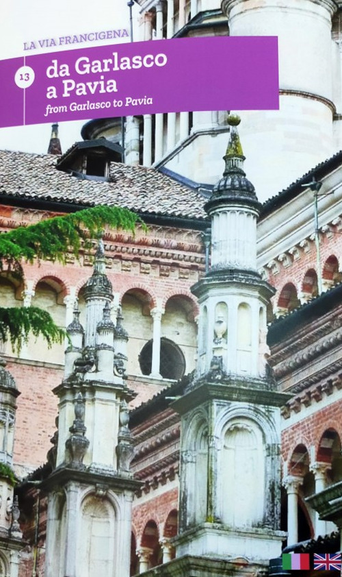 La via Francigena. Ediz. italiana e inglese
