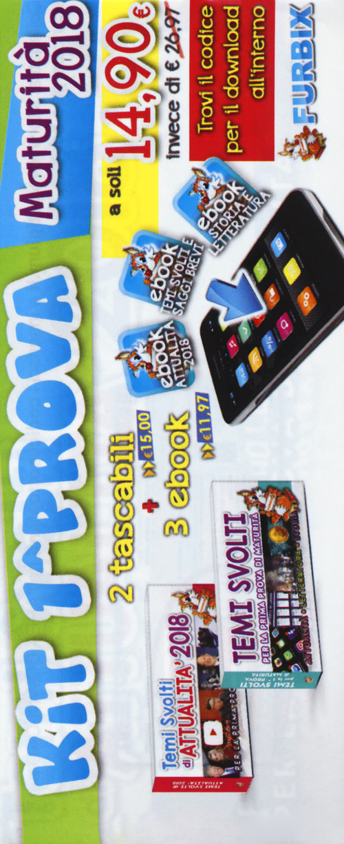 Furbix. Prima prova di Maturità 2018. Kit: Furbix. Temi svolti di attualità 2018. Per la prima prova di maturità-Furbix. Temi svolti per la prima prova di maturità. Attualità, letteratura, storia