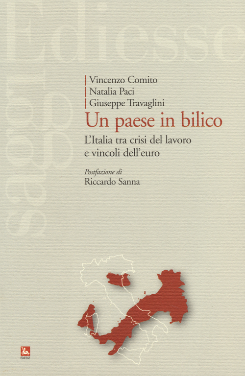 Un paese in bilico. L'Italia tra crisi del lavoro e vincoli dell'euro
