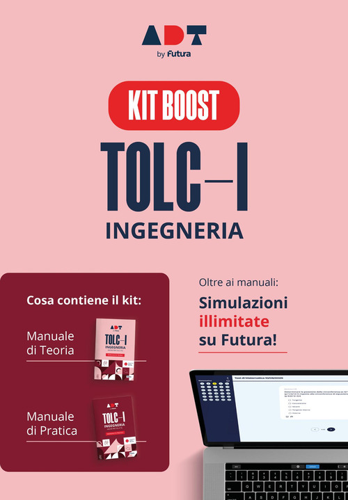 Accademia dei test. TOLC-I. Ingegneria. Kit boost. Teoria, pratica e simulazioni illimitate 2026/2027