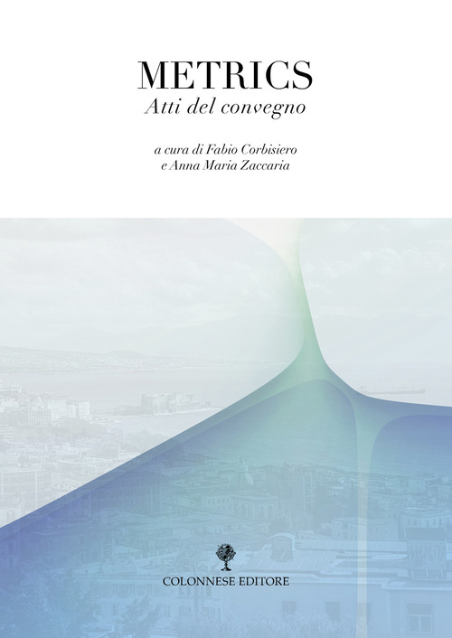 Metrics. Atti del convegno