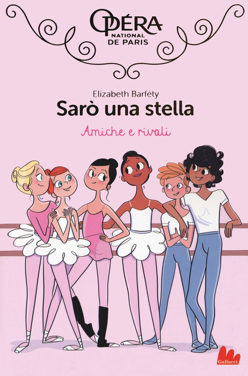 Amiche e rivali. Sarò una stella