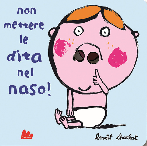Non mettere le dita nel naso!