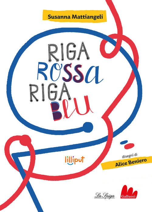 Riga rossa, riga blu. Ediz. ad alta leggibilità