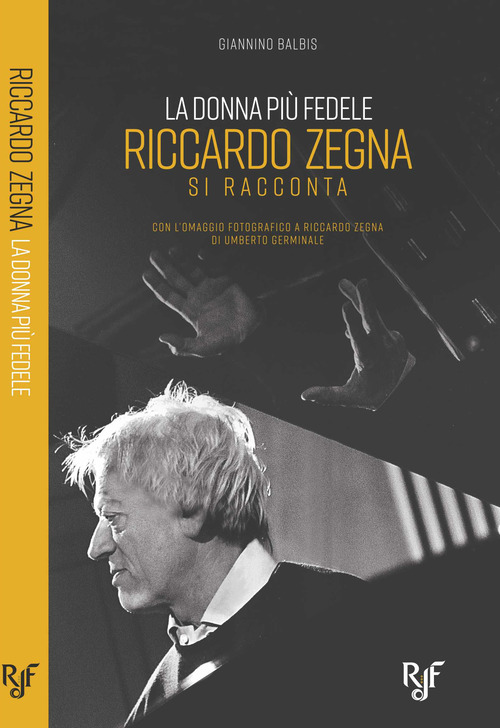 La donna più fedele. Riccardo Zegna si racconta