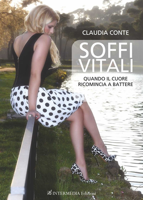 Soffi vitali. Quando il cuore ricomincia a battere