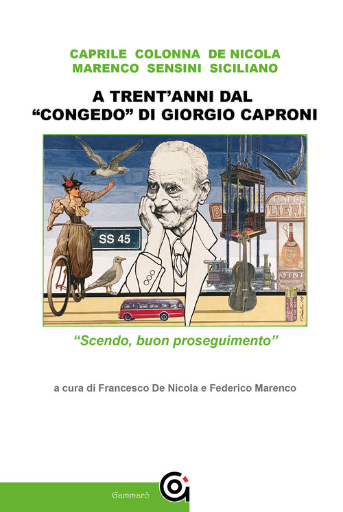 A trent'anni dal «congedo» di Giorgio Caproni. «Scendo, buon proseguimento»