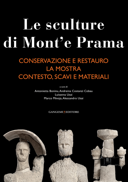 Le sculture di Mont'e Prama: Conservazione e restauro-La mostra-Contesto, scavi e materiali