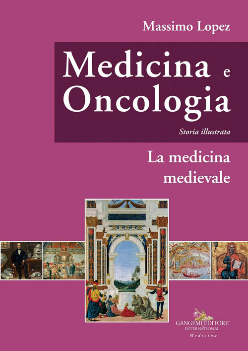 Medicina e oncologia. Storia illustrata