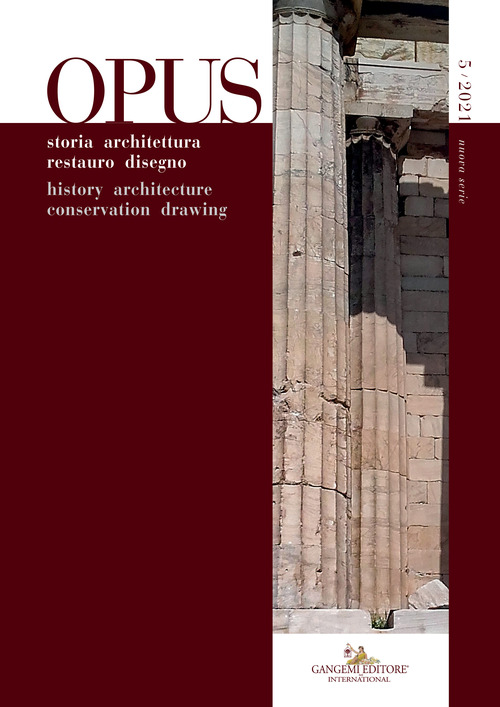 Opus. Quaderno di storia architettura restauro disegno-Journal of history architecture conservation drawing