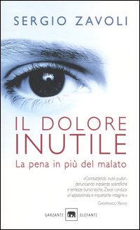 Il dolore inutile. La pena in più del malato