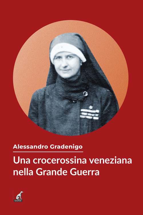 Una crocerossina veneziana nella Grande Guerra