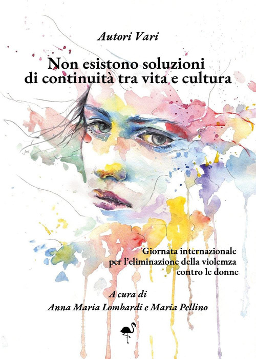 Non esistono soluzioni di continuità tra vita e cultura