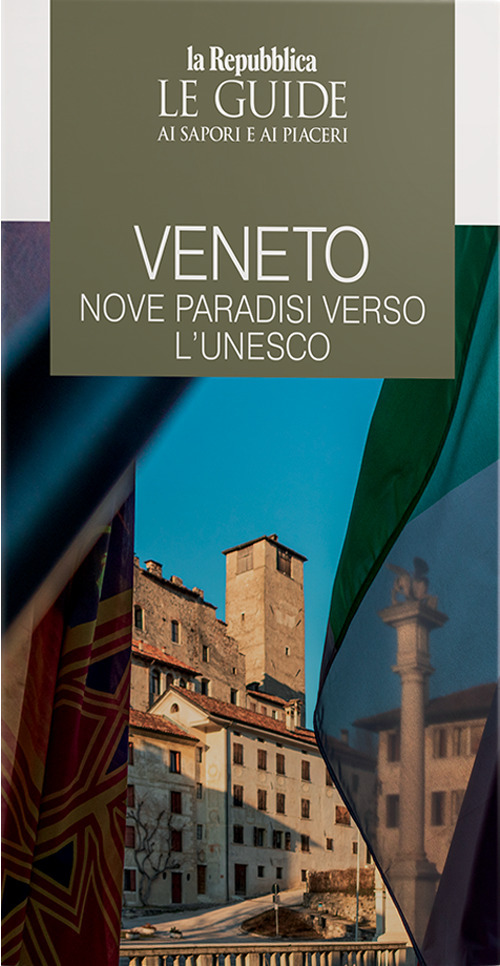 Veneto. Nove paradisi verso l'UNESCO