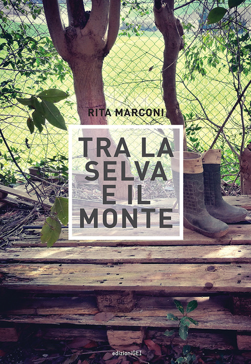 Tra la selva e il monte