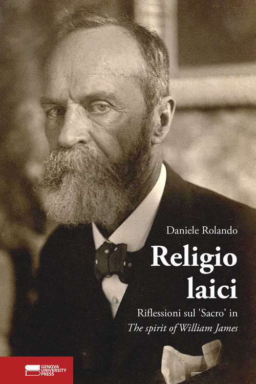 Religio Laici. Riflessioni sul «Sacro» in The spirit of William James