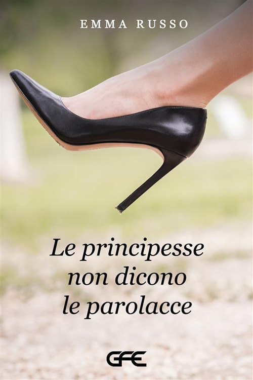 Le principesse non dicono le parolacce