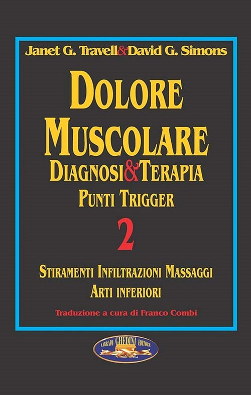 Dolore muscolare. Diagnosi & terapia. Punti trigger