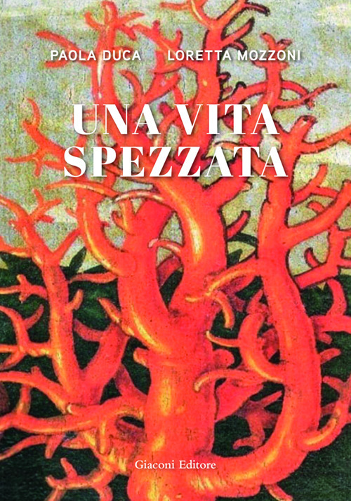 Una vita spezzata