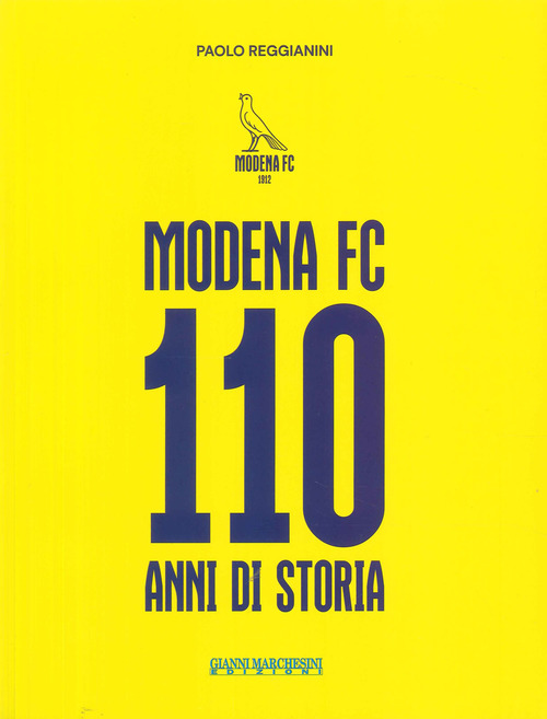 Modena FC. 110 anni di storia
