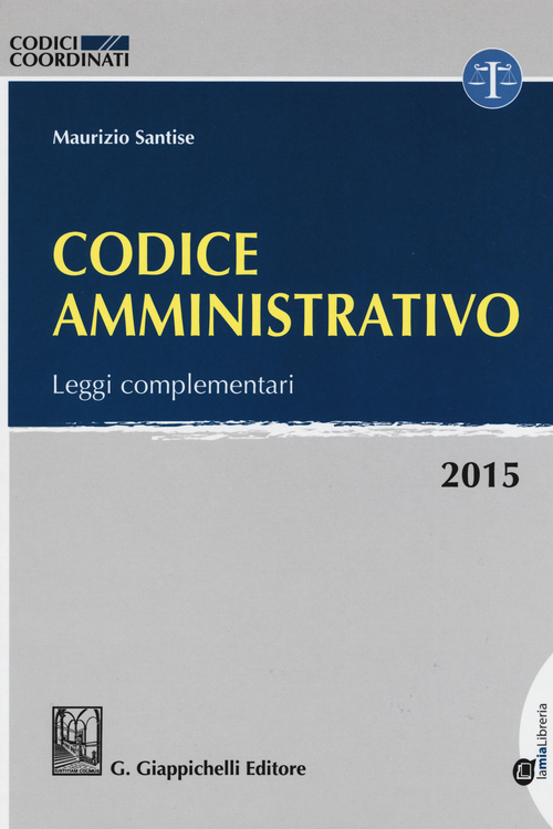 Codice amministrativo. Leggi complementari
