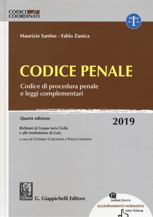 Codice penale. Codice di procedura penale e leggi complementari