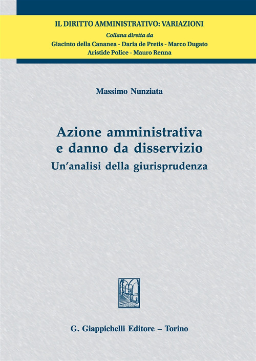 Azione amministrativa e danno da disservizio. Un'analisi della giurisprudenza