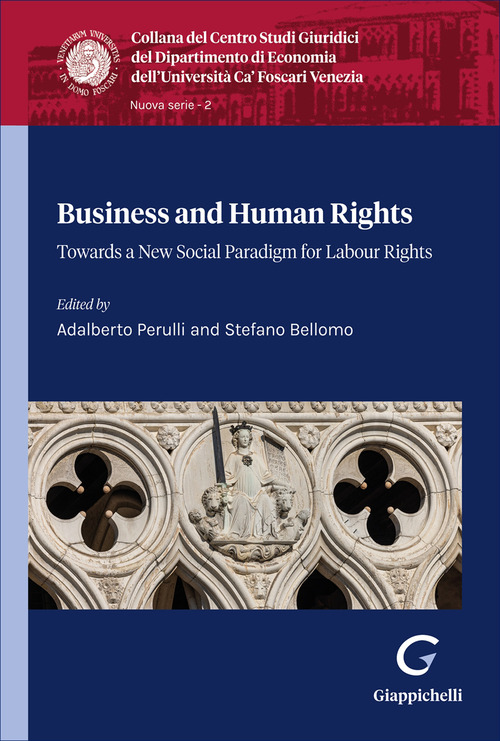 Business and human rights. Towards a new social paradigm for labour rights