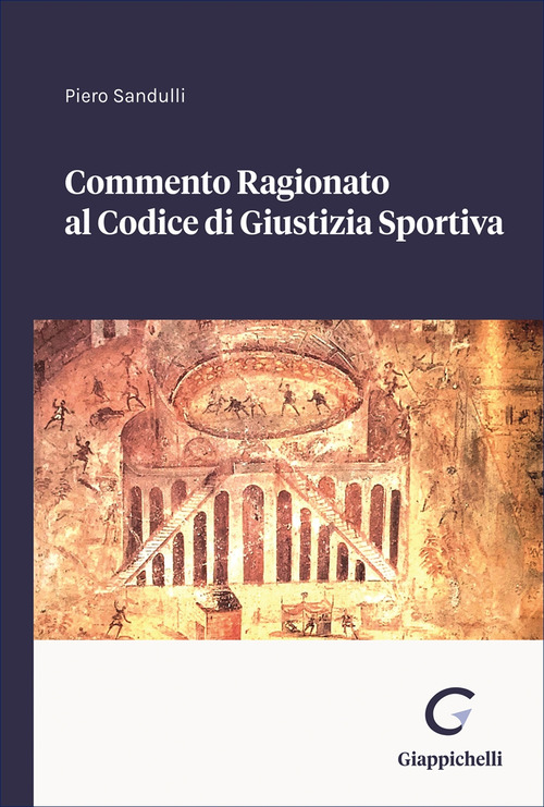 Commento ragionato al codice di giustizia sportiva